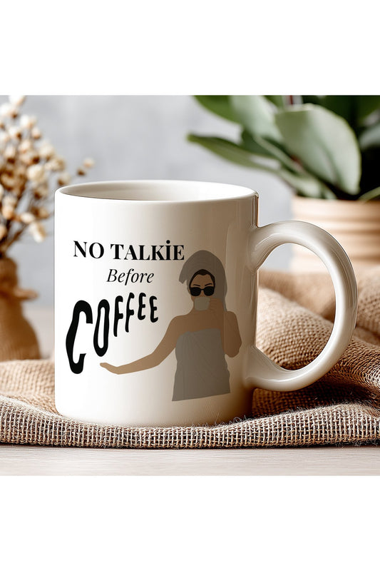 No Talkie Before Coffee Kupa – Kahve Öncesi Konuşma Yasak Mizahi Tasarım – Kahveseverlere Hediye