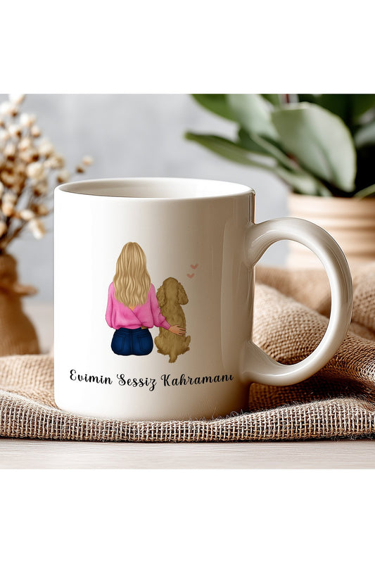 Evimin Sessiz Kahramanı – Kadın ve Köpek Temalı Kupa Hediye - Evcil Hayvan Severlere Özel Kupa