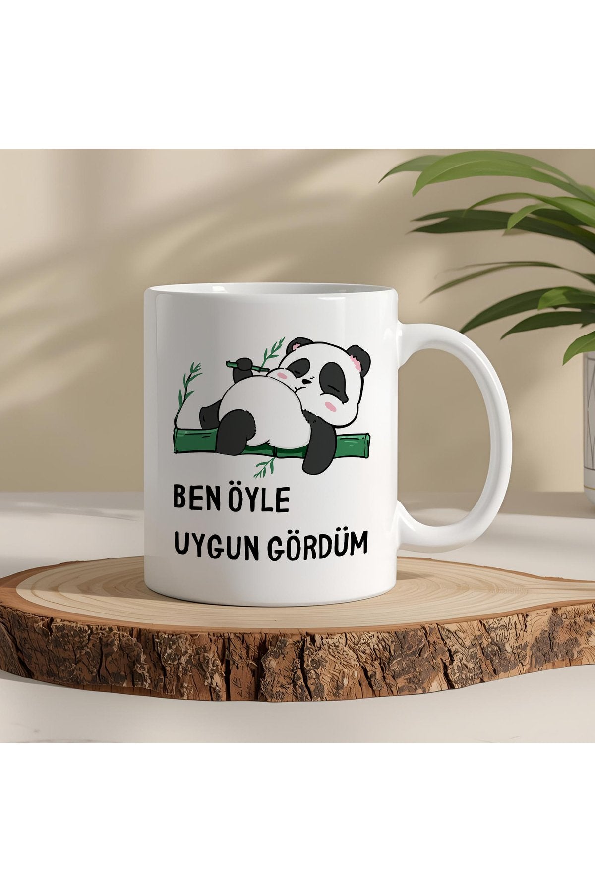 Ben Öyle Uygun Gördüm Panda Kupa – Komik Mizahi Tasarım – Keyfine Düşkünlere Hediye