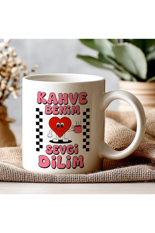 Kahve Benim Sevgi Dilim Yazılı Komik Kupa Bardak – Komik Yazılı Bardak, Eğlenceli Kupa Bardak